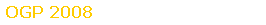OGP 2008