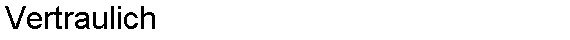 Vertraulich